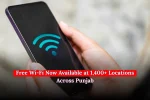 Free Wi-Fi Now Available at 1,400+ Locations Across Punjab