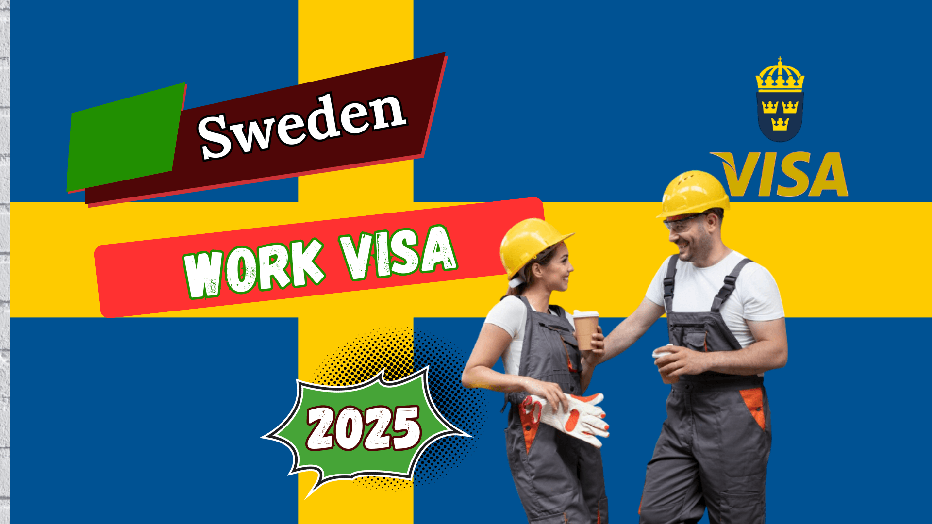 Sweden Work Visa 2025 – Jobs, Salary, Requirements & Simple Application Guide